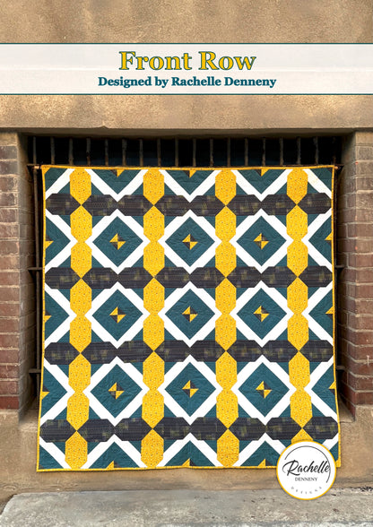 Front Row Quilt Pattern - NEW -