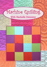 Machine Quilting Workbook  with Rachelle Denneny