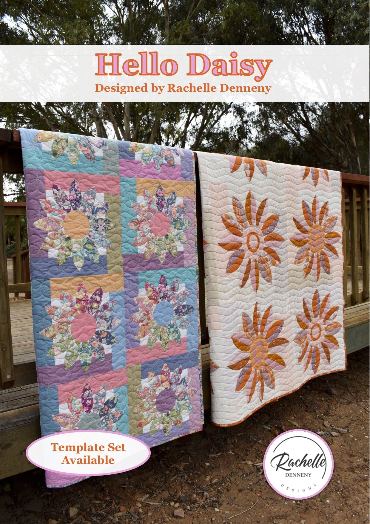 Hello Daisy Pieced and Appliqued Quilt Pattern by Rachelle Denneny 