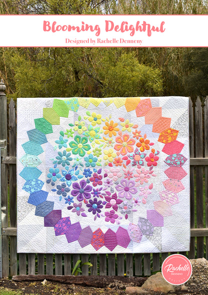 Blooming Delightful Quilt Pattern  by Rachelle Denneny