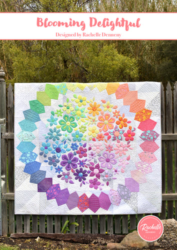 Blooming Delightful Quilt Pattern by Rachelle Denneny