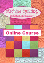 Let's Begin Machine Quilting Online Course